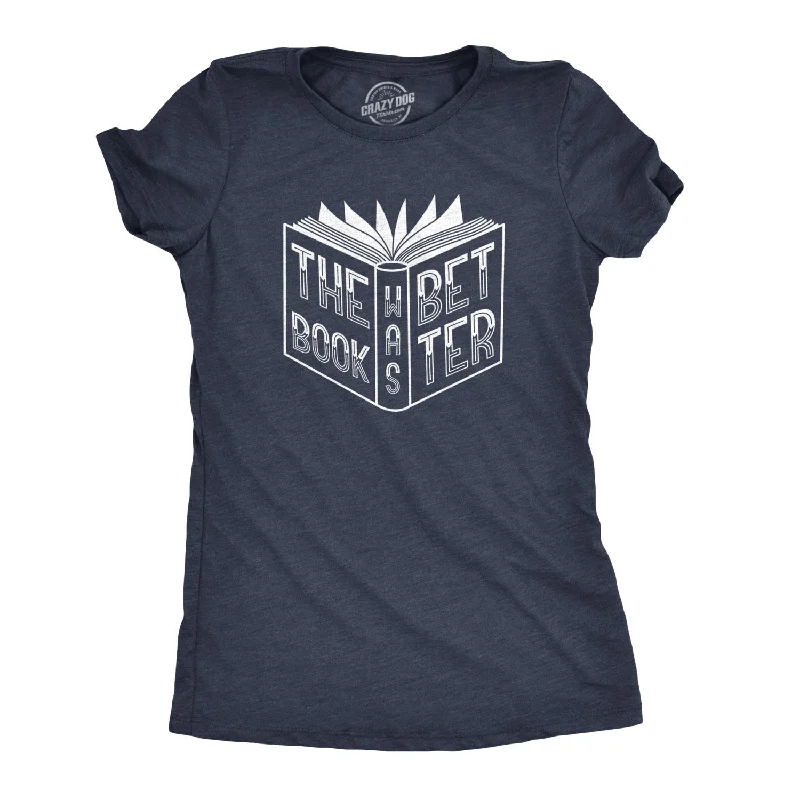 T-Shirt For Sports-The Book Was Better Women's T Shirt