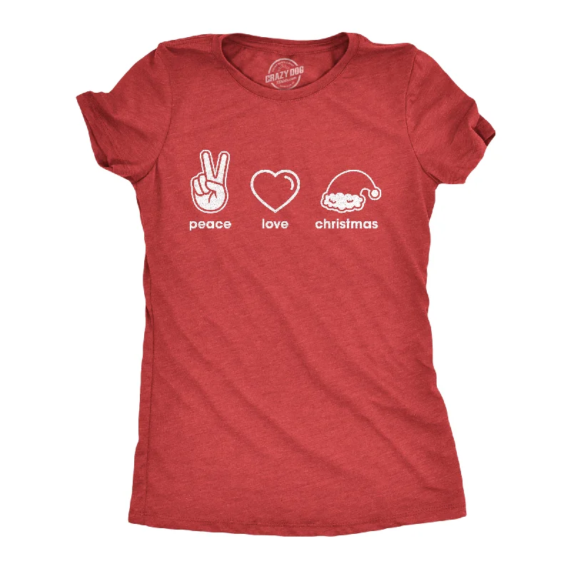 Custom T-Shirt With Company Logo-Peace Love Christmas Women's T Shirt