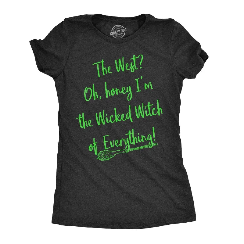 T-Shirt With Custom Typography-The Wicked Witch Of Everything Women's T Shirt