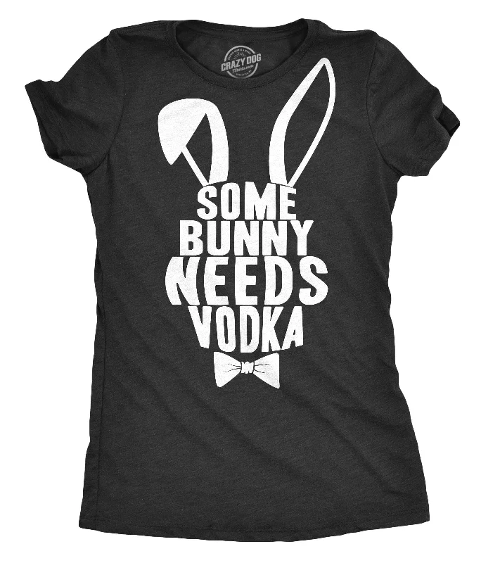 Custom T-Shirt For School Teams-Some Bunny Needs Vodka Women's T Shirt