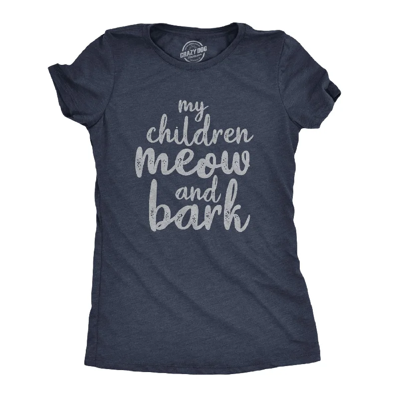 T-Shirt For Business Casual-My Children Meow And Bark Women's T Shirt