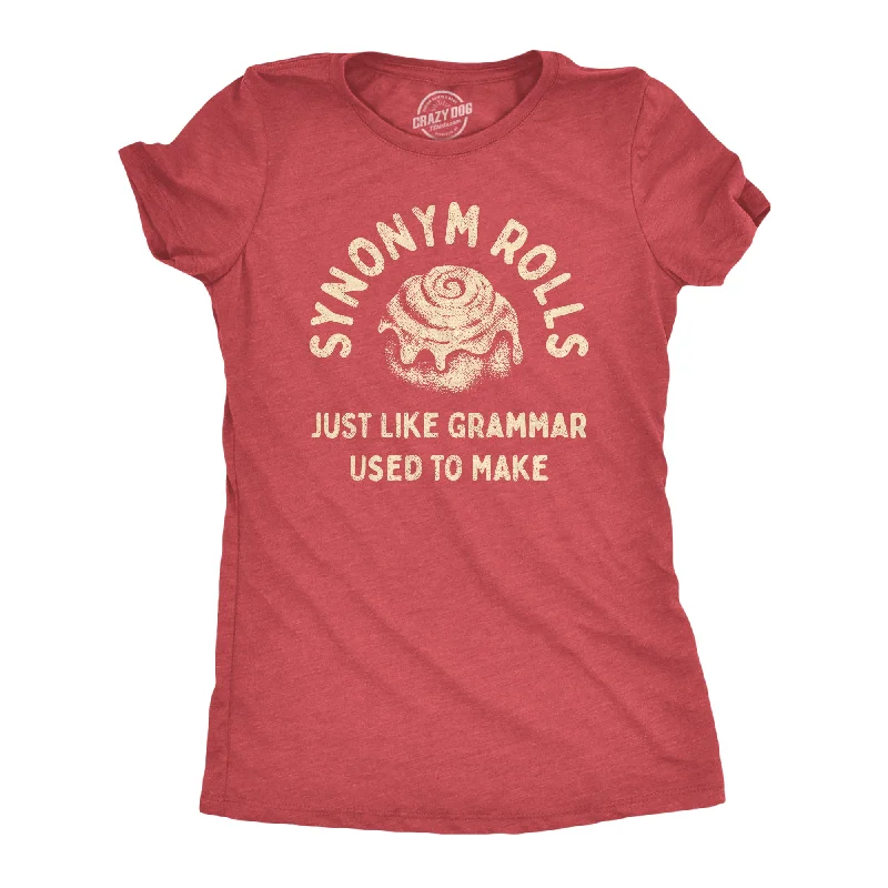 T-Shirt For Artists-Synonym Rolls Just Like Grammar Used To Make Women's T Shirt