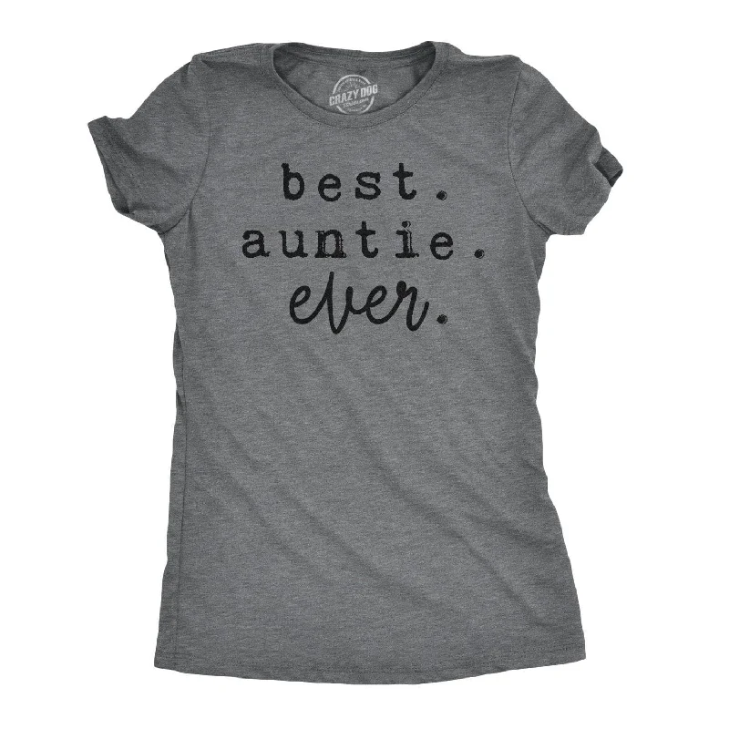 Custom T-Shirt For Team Building-Best Auntie Ever Women's T Shirt