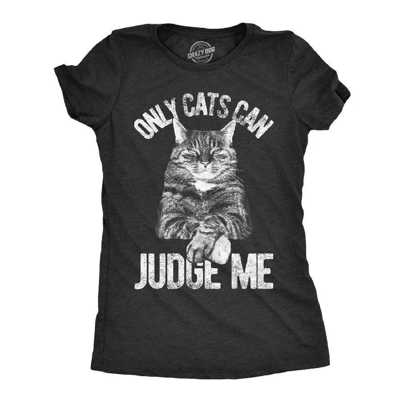 Youth T-Shirt-Only Cats Can Judge Me Women's T Shirt