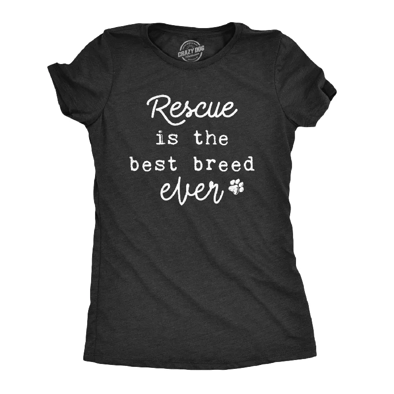 T-Shirt With Colorful Graphics-Rescue Is The Best Breed Ever Women's T Shirt