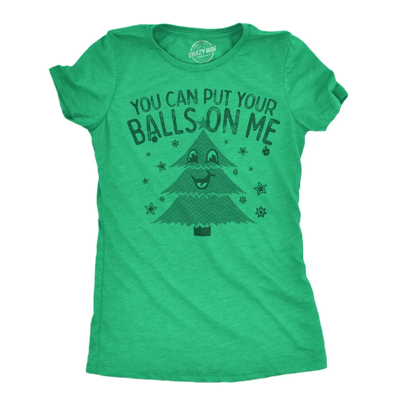 T-Shirt For Yoga-You Can Put Your Balls On Me Women's T Shirt