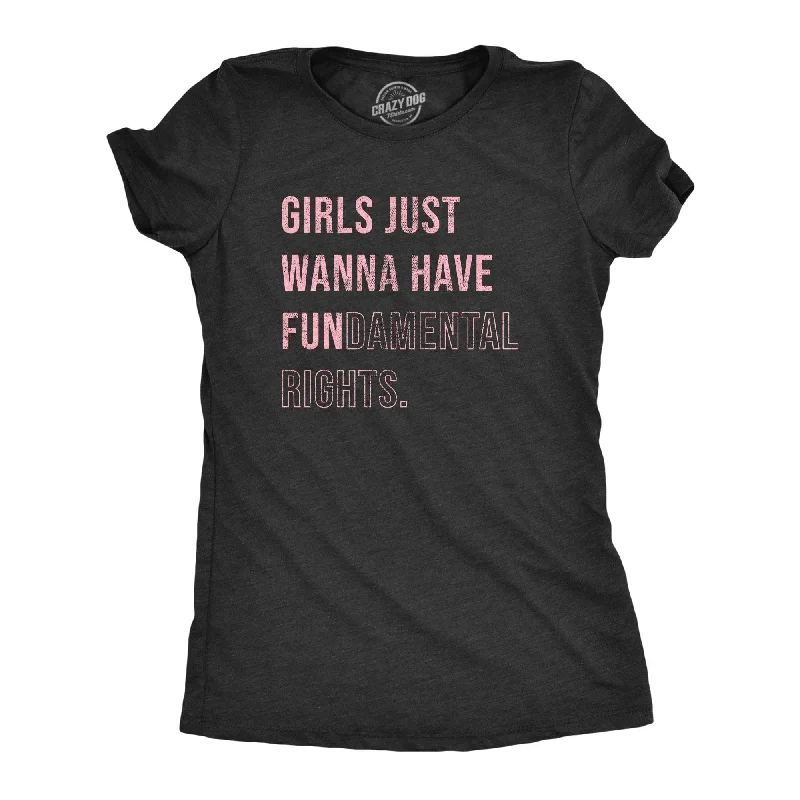 T-Shirt For All Ages-Girls Just Wanna Have Fundamental Rights Women's T Shirt