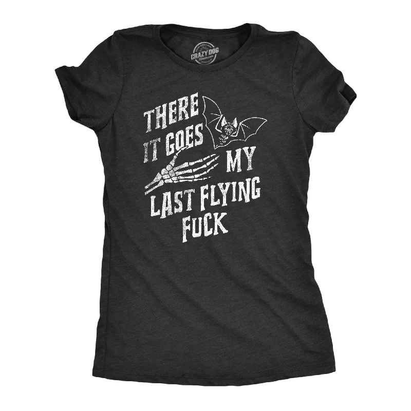 T-Shirt With Luxury Fabric-There It Goes My Last Flying Fuck Halloween Women's T Shirt