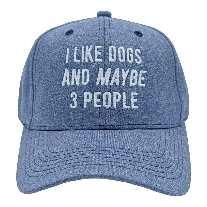 Hat With Custom Text-I Like Dogs And Maybe 3 People