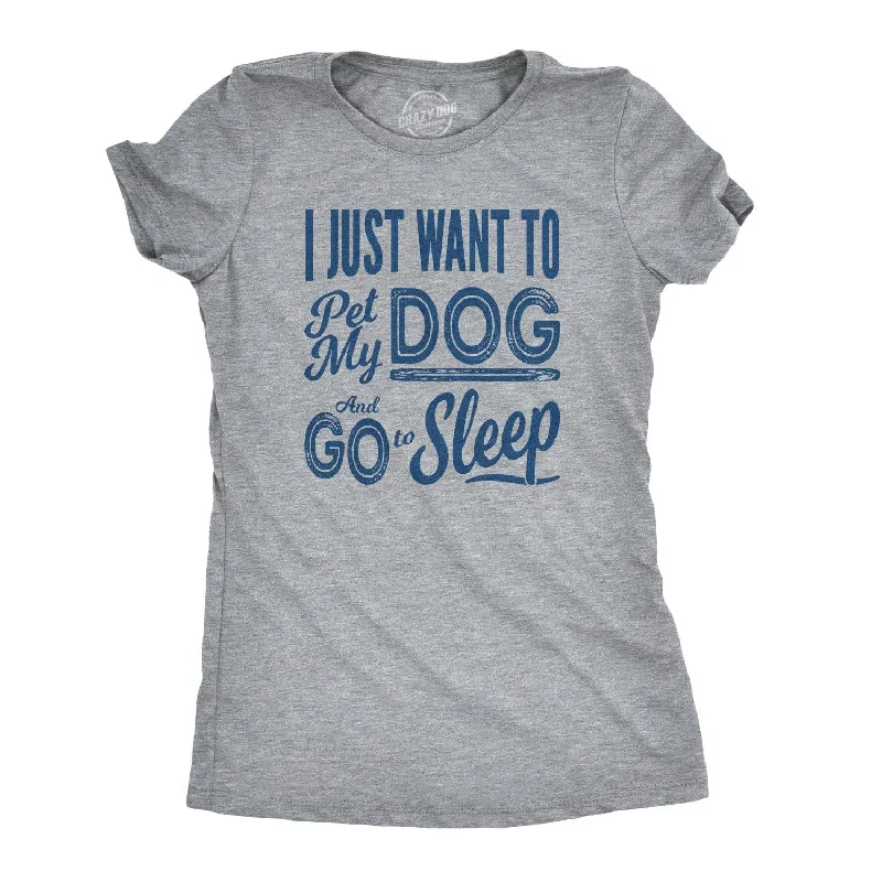 T-Shirt For Family Gatherings-Pet My Dog and Go to Sleep Women's T Shirt