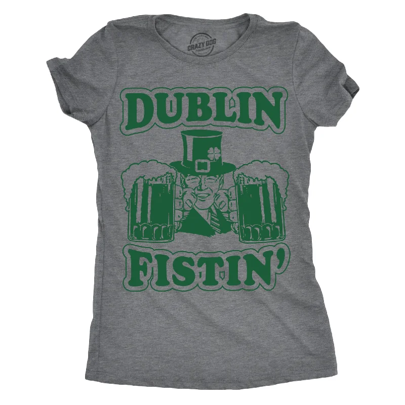 T-Shirt For Gift-Dublin Fistin' Women's T Shirt