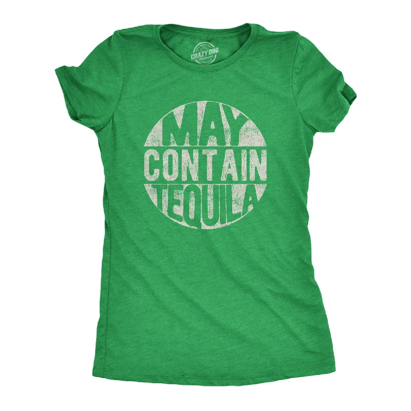 T-Shirt For Sports Teams-May Contain Tequila Women's T Shirt