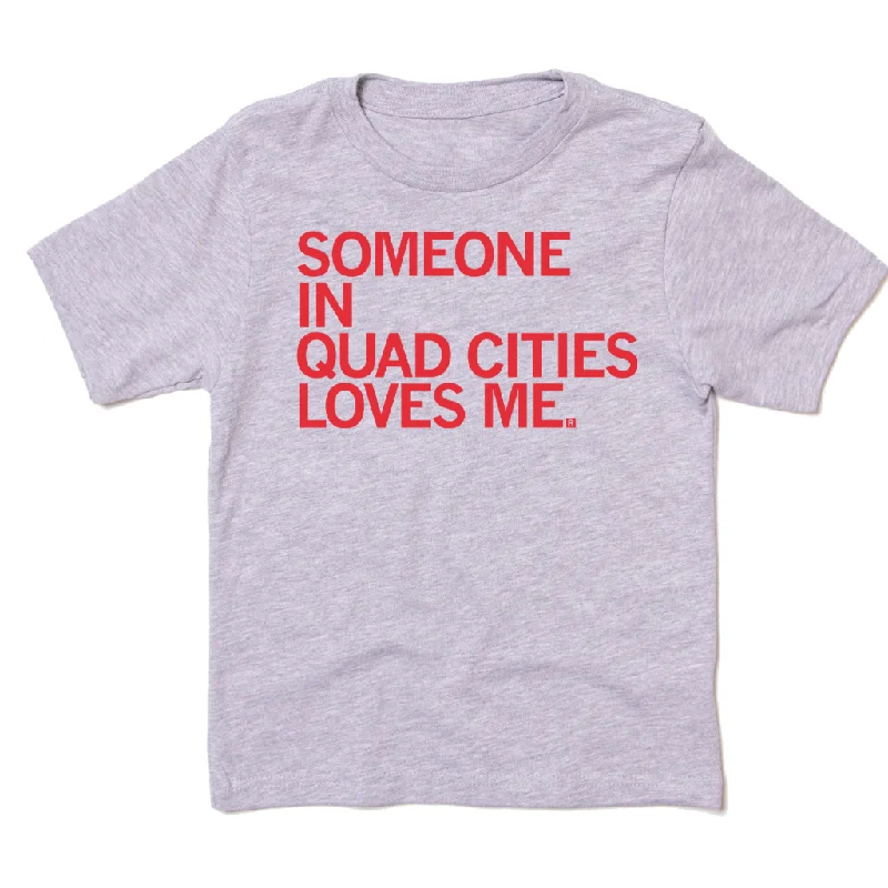 T-Shirt With Music Band Design-Someone Loves Me Quad Cities Kids