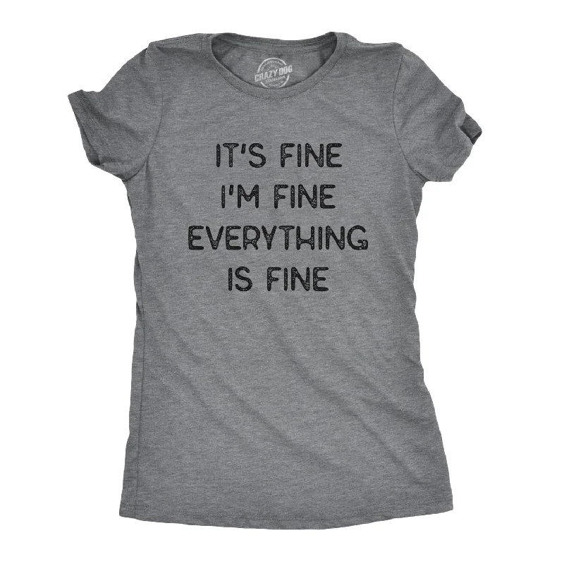 T-Shirt For Special Promotions-Everything Is Fine Women's T Shirt