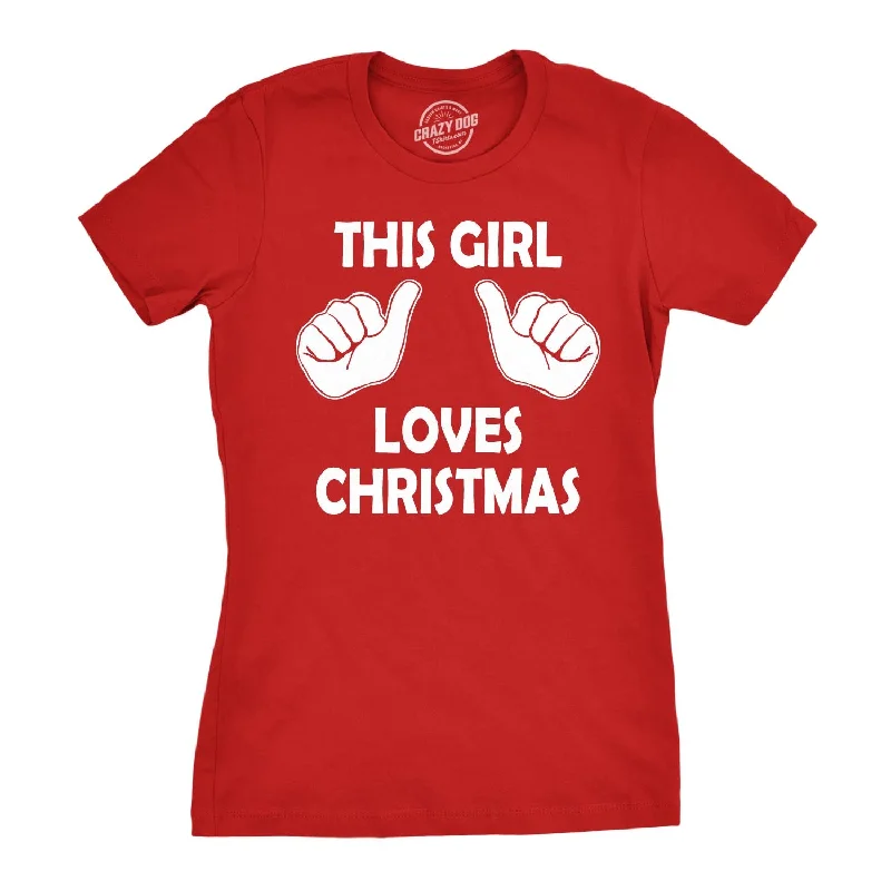 Custom T-Shirt For Festivals-This Girl Loves Christmas Women's T Shirt