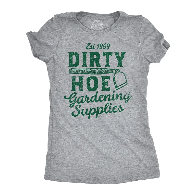 T-Shirt For Corporate Events-Dirty Hoe Gardening Supplies Women's T Shirt