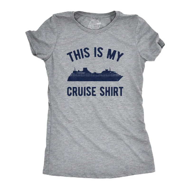 T-Shirt For Holiday Gifts-This Is My Cruise Shirt Women's T Shirt