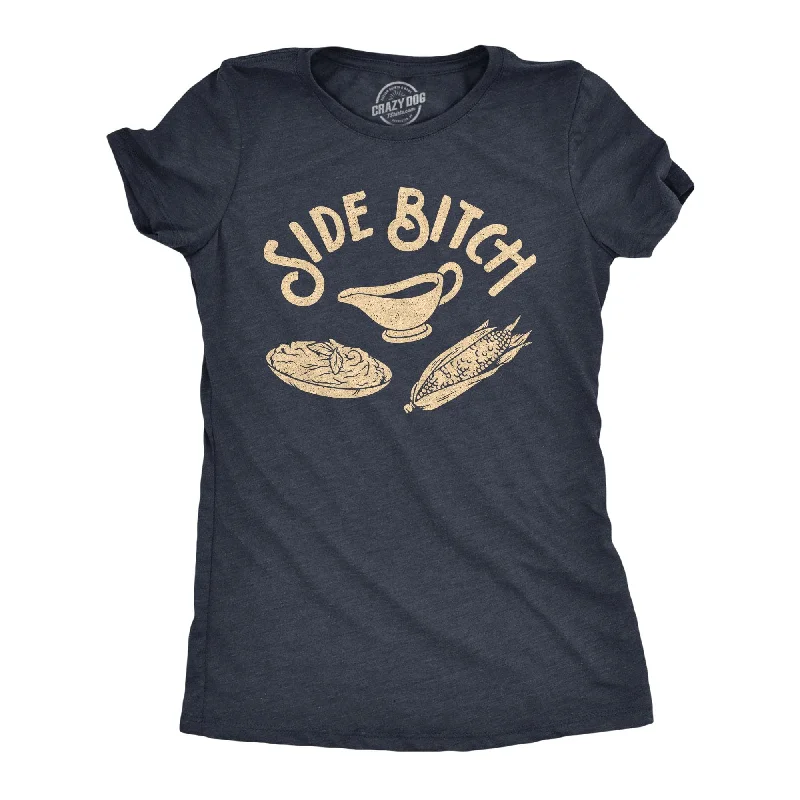 Custom T-Shirt For Sale-Side Bitch Women's T Shirt