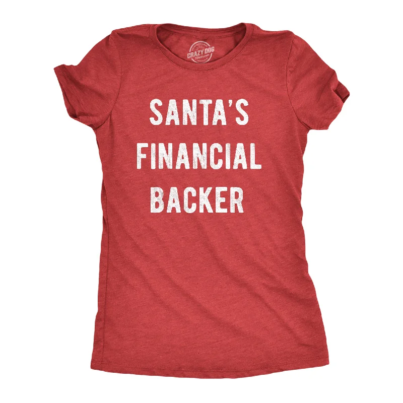 Custom T-Shirt With Funny Sayings-Santa's Financial Backer Women's T Shirt