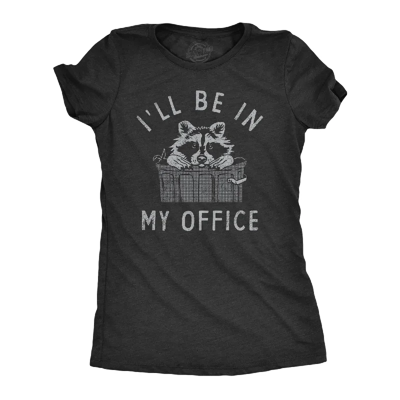 T-Shirt For Family Gatherings-Ill Be In My Office Raccoon Women's T Shirt