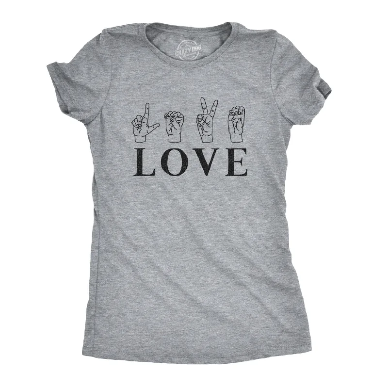 T-Shirt With Bright Colors-Love Sign Language Women's T Shirt