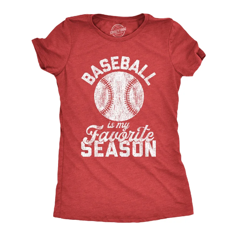 T-Shirt With Iconic Designs-Baseball Is My Favorite Season Women's T Shirt