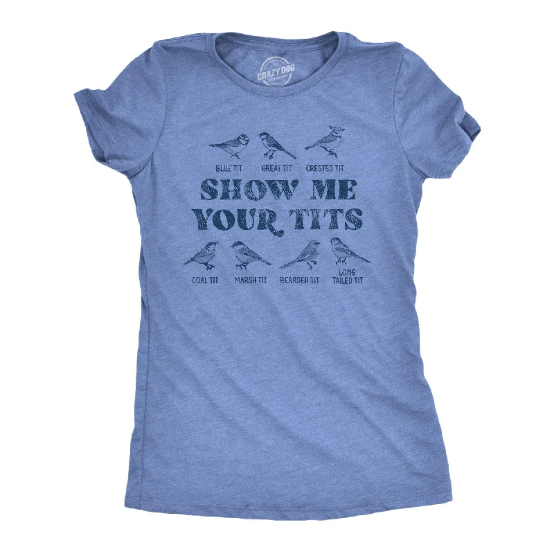 T-Shirt With Custom Text-Show Me Your Tits Women's T Shirt