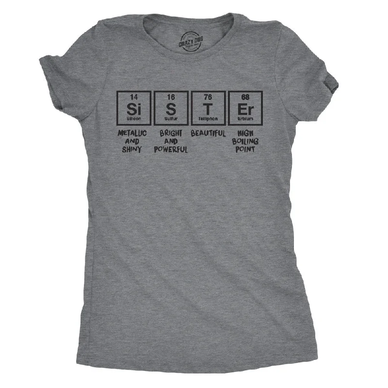 T-Shirt For Holiday Gifts-Sister Periodic Table Women's T Shirt