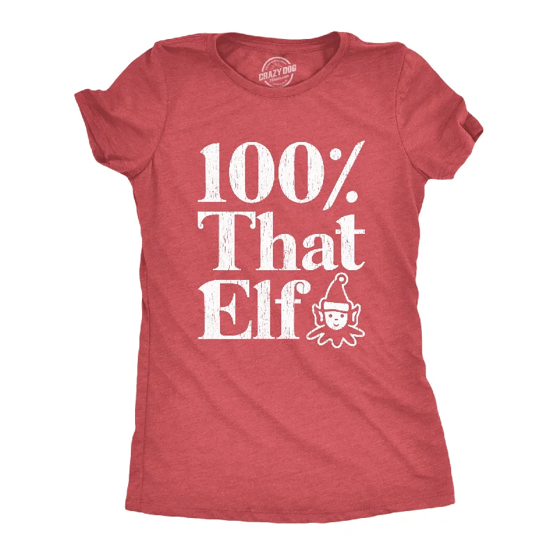 Comfortable T-Shirt For Summer-100% That Elf Women's T Shirt