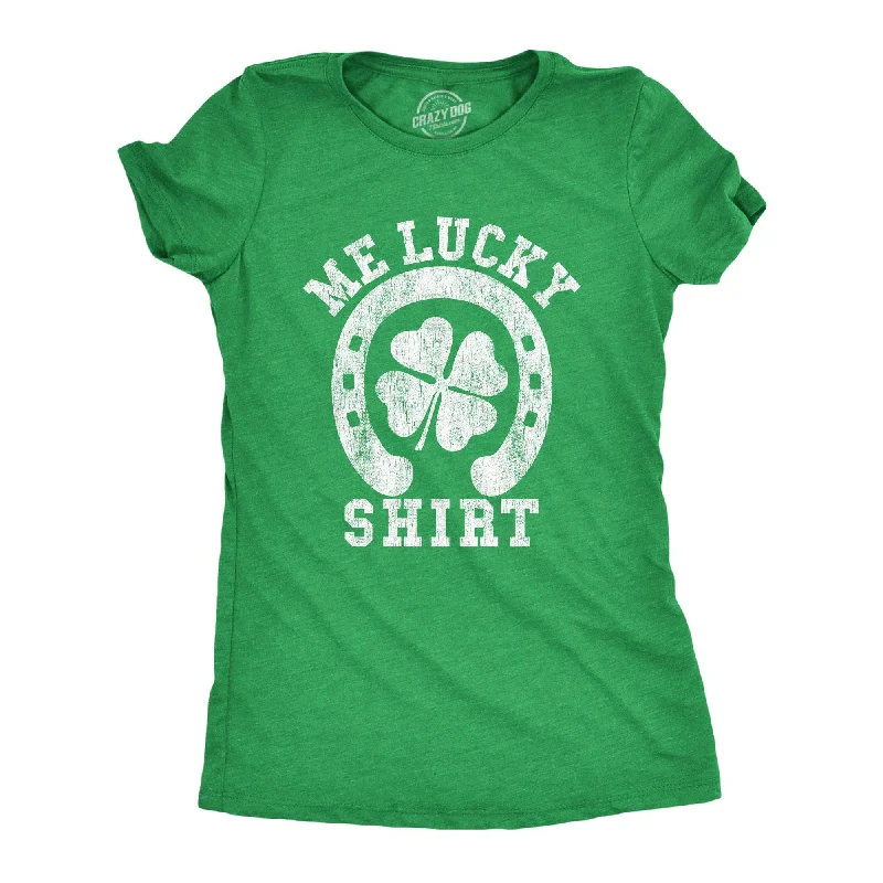 T-Shirt With Custom Artwork-Me Lucky Shirt Women's T Shirt