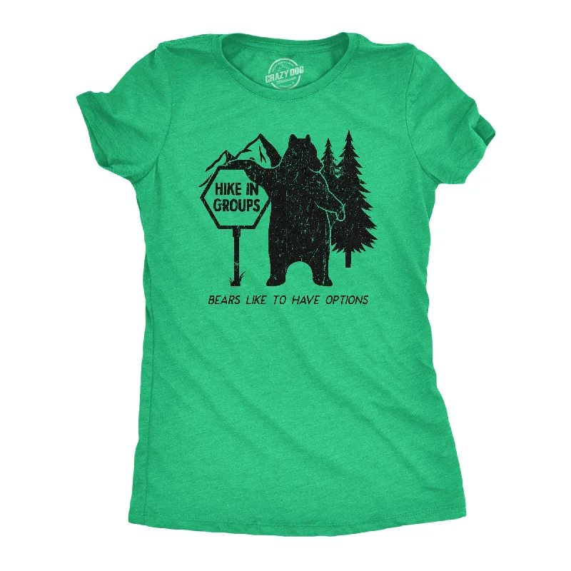 T-Shirt For Corporate Marketing-Hike In Groups Bears Like To Have Options Women's T Shirt