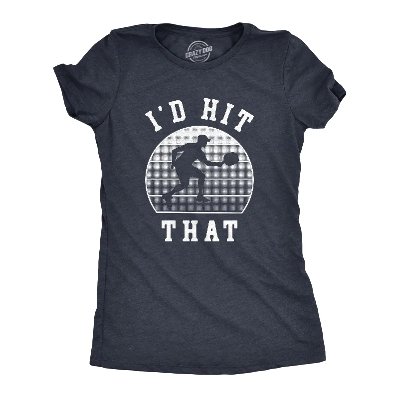 T-Shirt For Festivals And Celebrations-Id Hit That Women's T Shirt