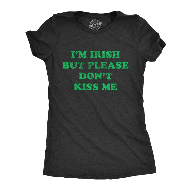 Youth T-Shirt-I'm Irish But Please Don't Kiss Me Women's T Shirt