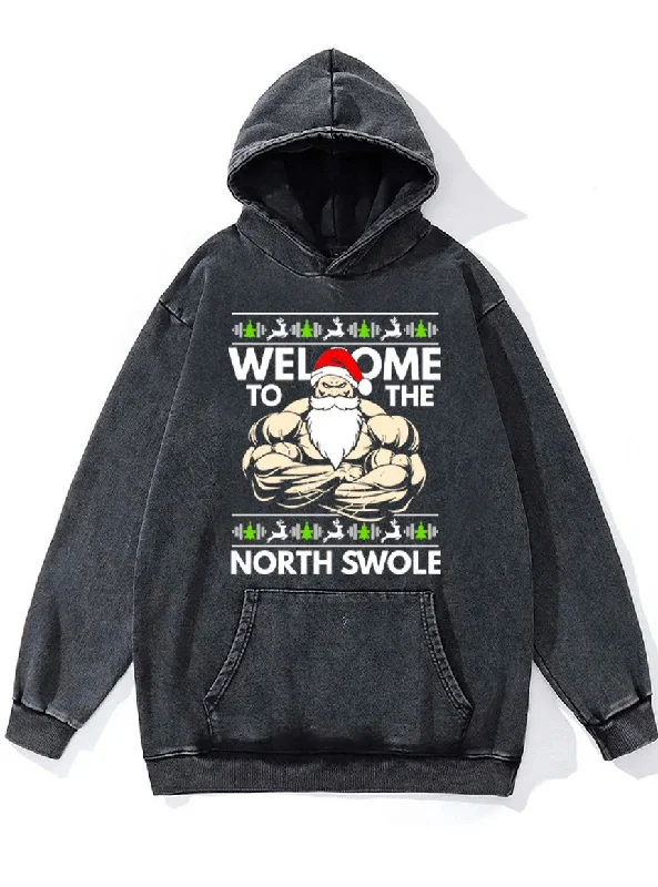 Hoodie For Group Photos-welcome to the north swole Washed Gym Hoodie