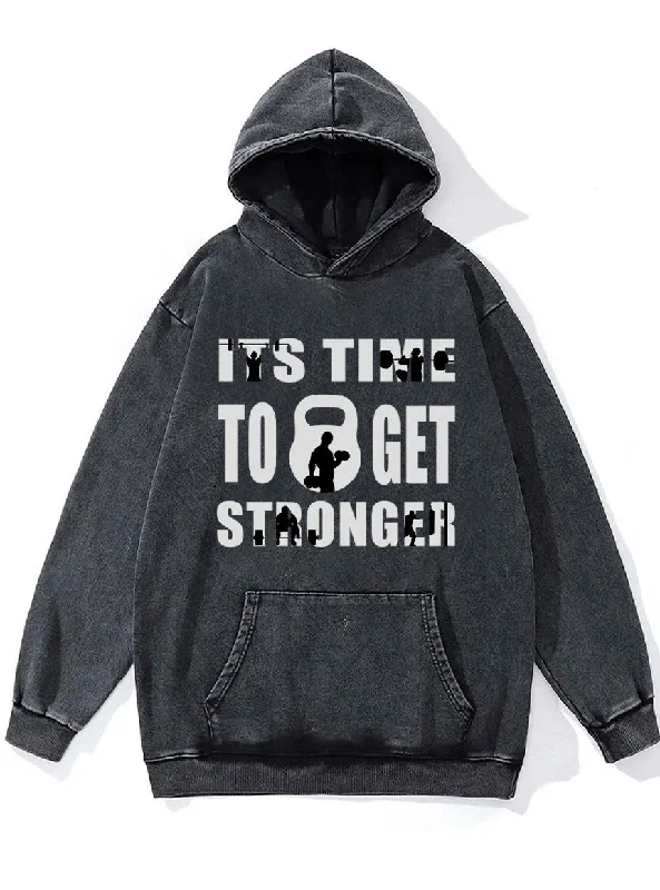 Hoodie For Spring Activities-it's time to get stronger Washed Gym Hoodie