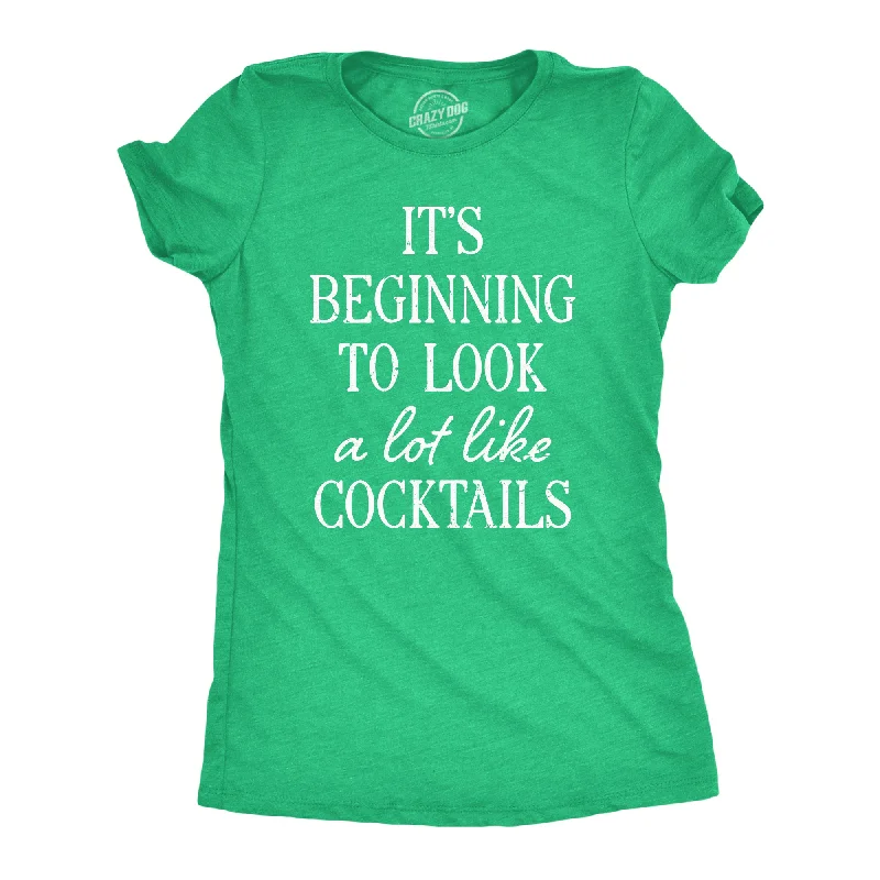 T-Shirt For Music Lovers Gifts-Its Beginning To Look A Lot Like Cocktails Women's T Shirt