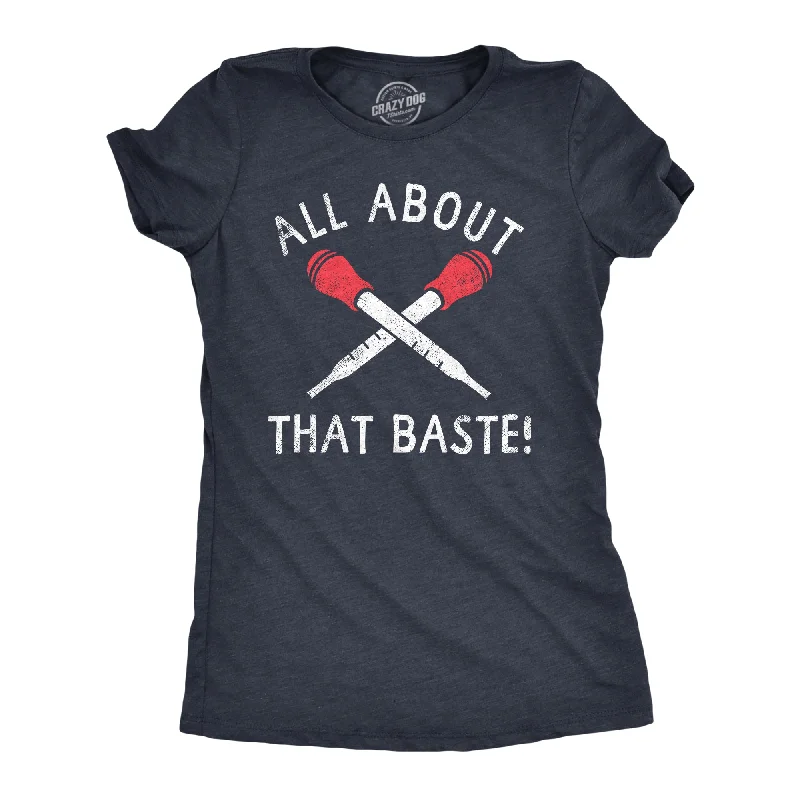 Custom T-Shirt With Personalized Photos-All About That Baste Women's T Shirt