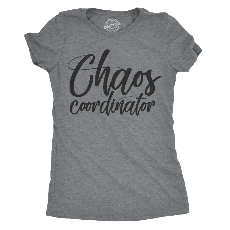 Custom T-Shirt For Fundraisers-Chaos Coordinator Women's T Shirt