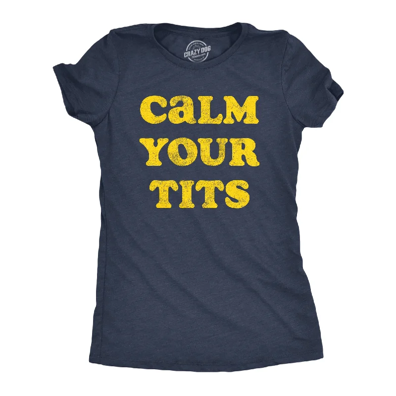 T-Shirt For Logo Apparel-Calm Your Tits Women's T Shirt