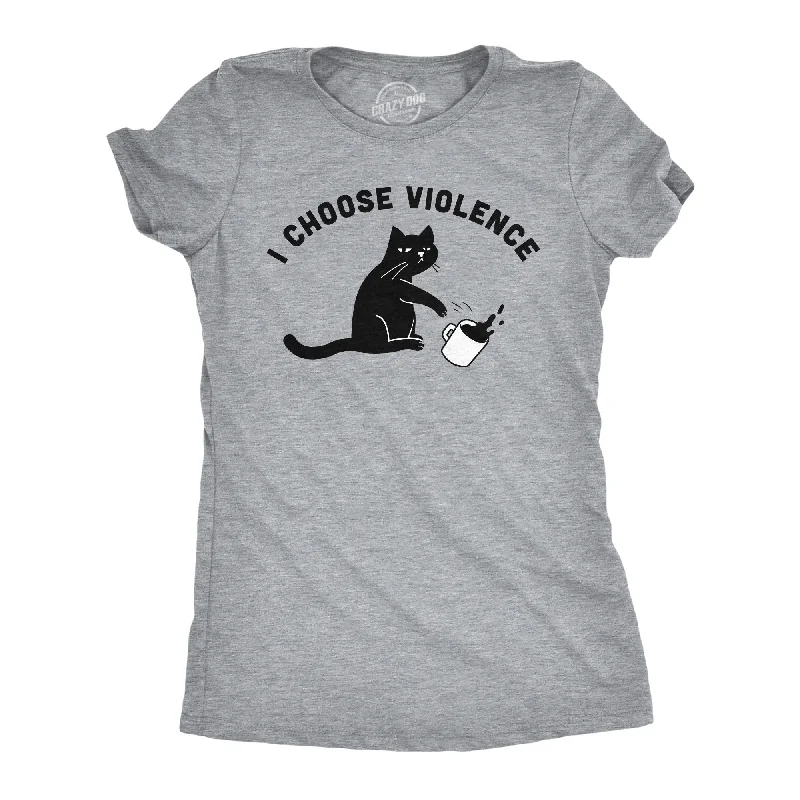 T-Shirt With Comfortable Fit-I Choose Violence Women's T Shirt