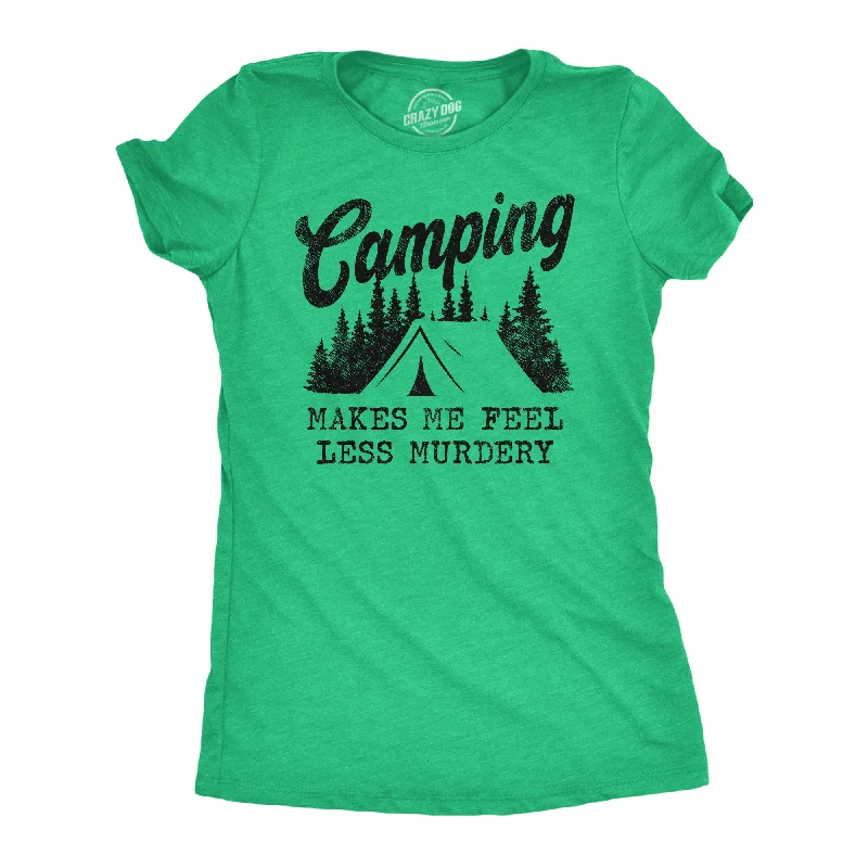 Custom T-Shirt With Family Name-Camping Makes Me Feel Less Murdery Women's T Shirt