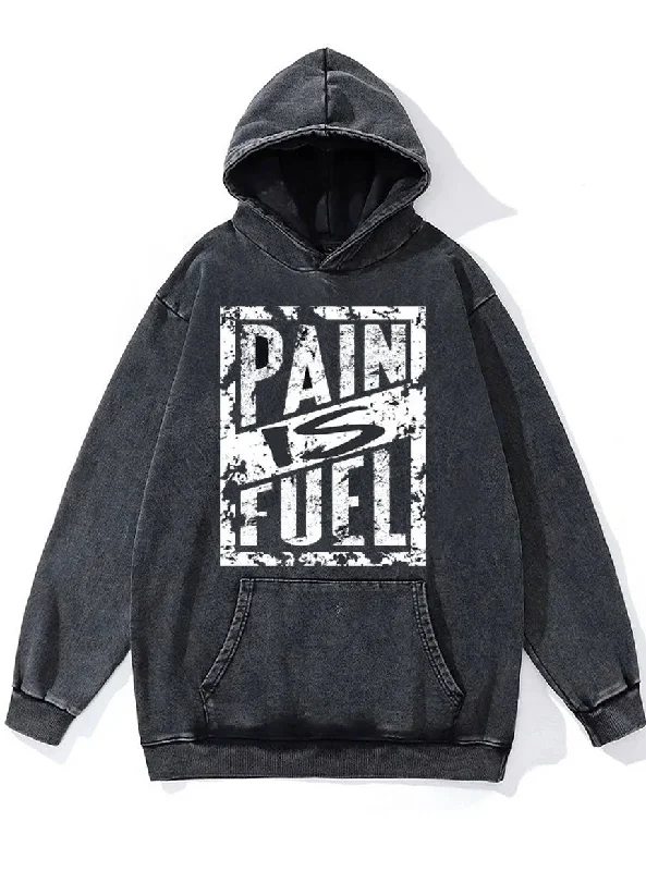 Hoodie For Skiing-Pain Is Fuel Washed Gym Hoodie