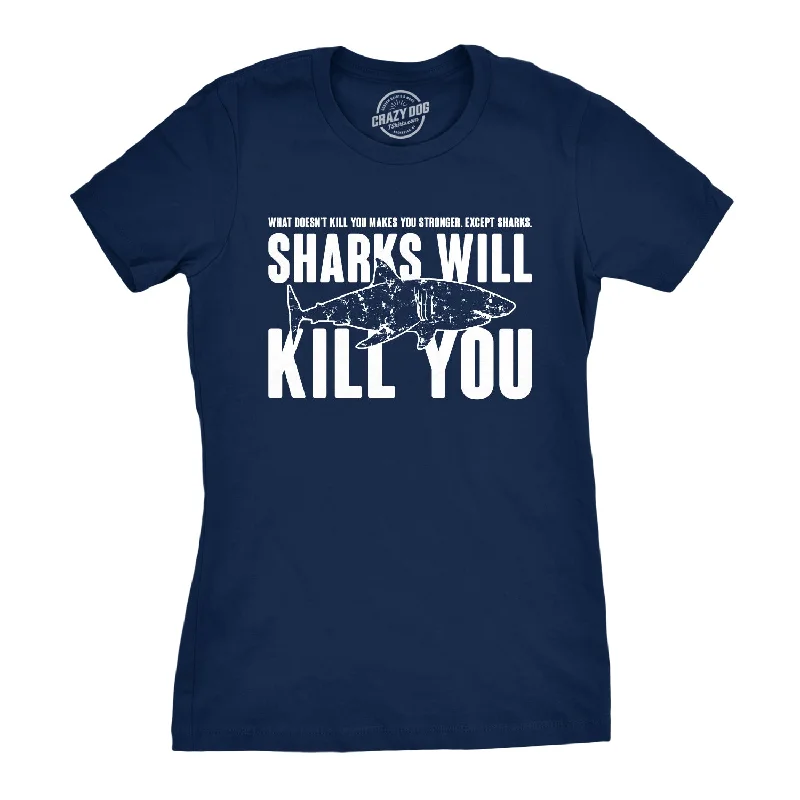 Customizable T-Shirt For Men-Sharks Will Kill You Women's T Shirt