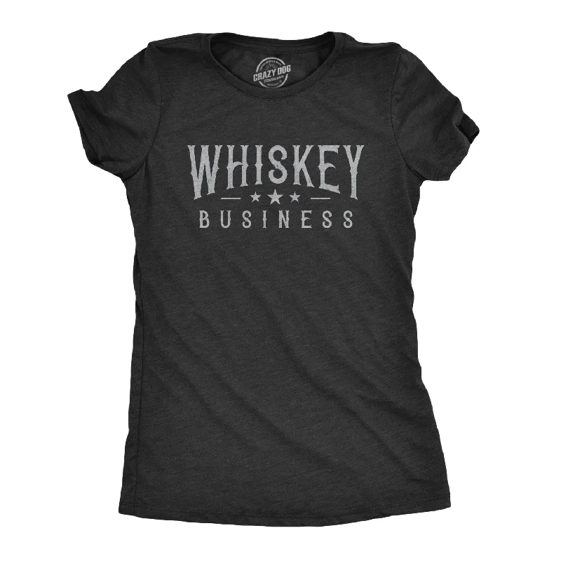 T-Shirt For Weekend Wear-Whiskey Business Women's T Shirt