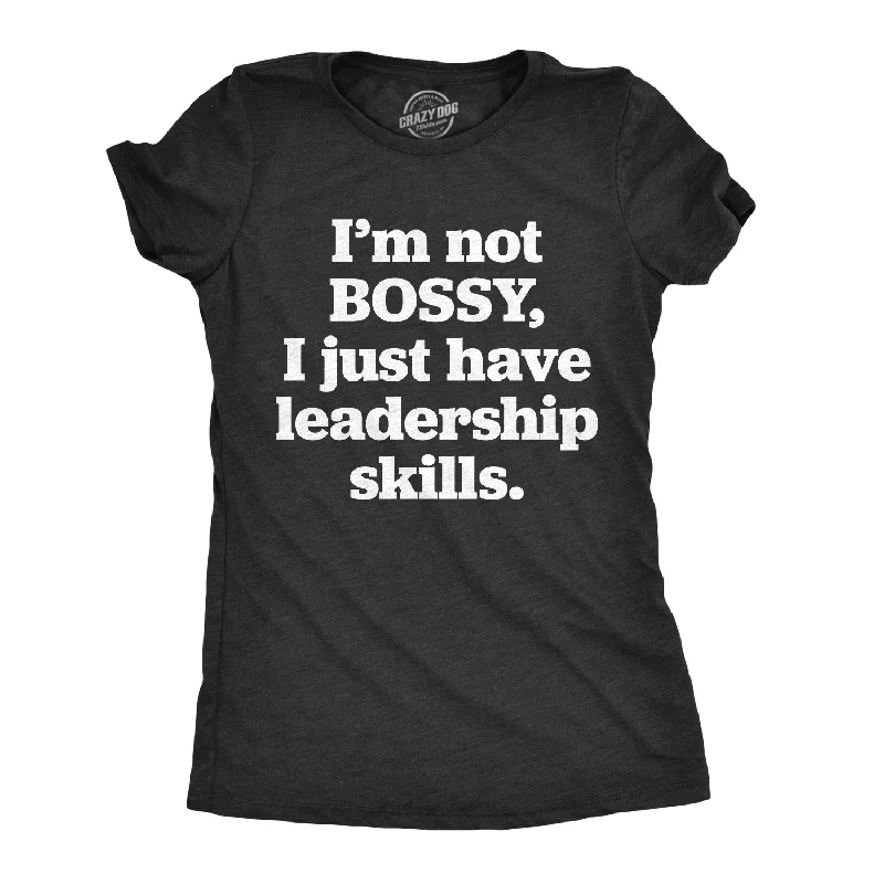 T-Shirt With Custom Typography-I'm Not Bossy Women's T Shirt