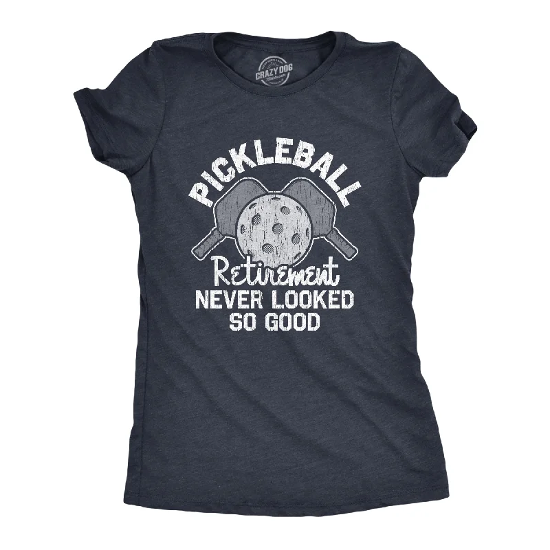 T-Shirt With Hand-Drawn Designs-Pickleball Retirement Never Looked So Good Women's T Shirt