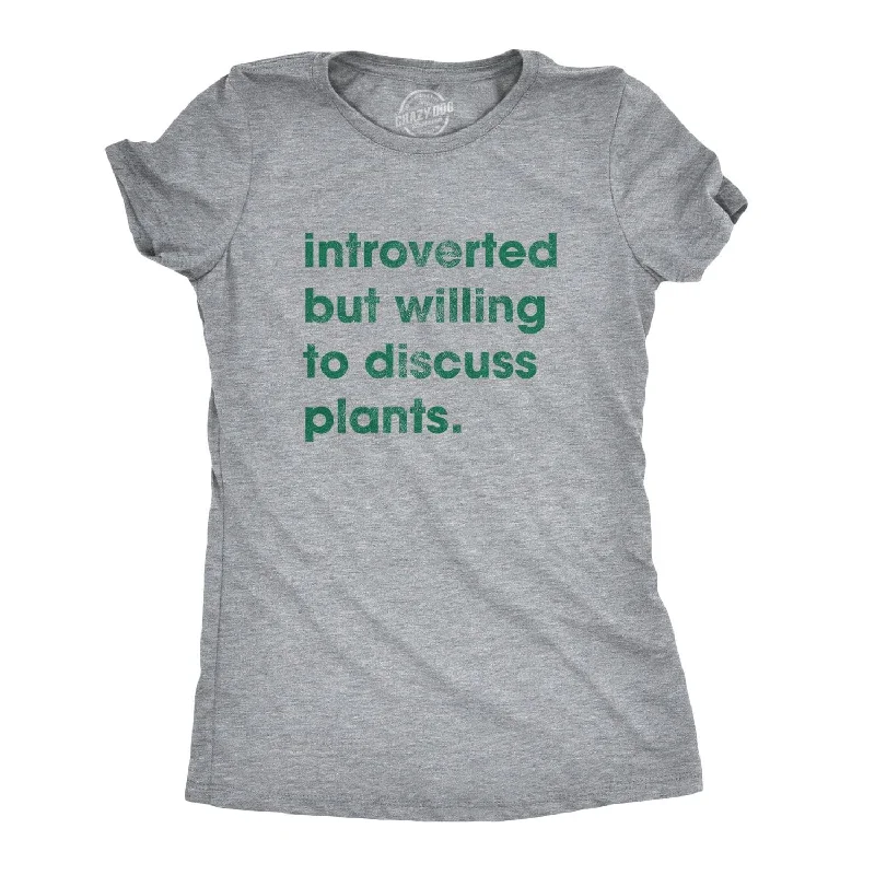 T-Shirt With Custom Image-Introverted But Willing To Discuss Plants Women's T Shirt