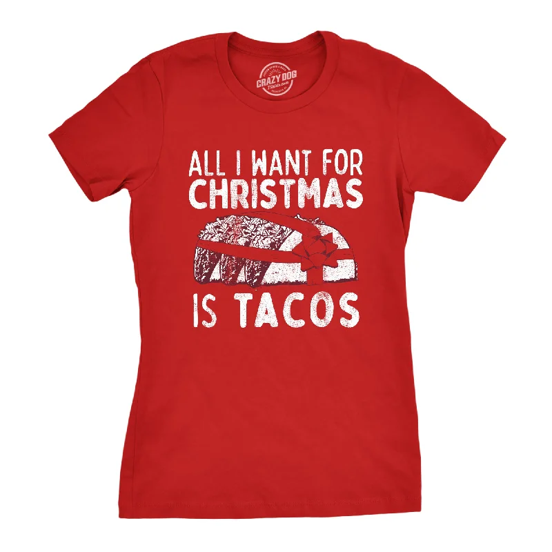 T-Shirt With Summer Theme-All I Want For Christmas Is Tacos Women's T Shirt