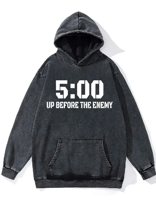 Hoodie With Water-Resistant Fabric-5:00 up before the enemy Washed Gym Hoodie