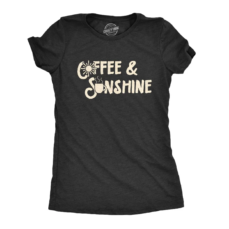 T-Shirt With Large Print-Coffee And Sunshine Women's T Shirt